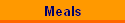 Meals